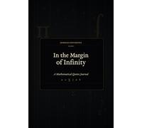 In the Margin of Infinity: A Mathematical Quotes Journal