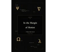 In the Margin of Motion: A Physics Quotes Journal for Reflection, Study, and Scientific Imagination