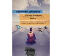 "In the Maze of Adolescence: Understanding and Guiding Teen Behavior": "Nel Labirinto dell'Adolescenza: Comprendere e Guidare i Comportamenti degli Adolescenti"