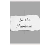 In The Meantime: A 5 Week Faith-Based Affirmation Journal