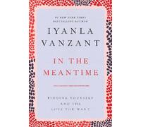 Vanzant In the Meantime: Finding Yourself and the Love You Want (Tascabile)