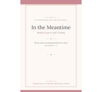 In the meantime: Modern Love & God’s Timing