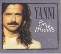 In the Mirror by Yanni