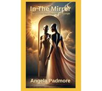 In The Mirror: The Journey from Diagnosis to Triumph