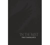 In the Mist: First Emergence: | Write | Sketch | Plan | Reflect | Create | B&W Interior | 110 Unlined numbered pages | 8.25 x 11 |