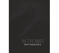 In the Mist: First Emergence: | Write | Sketch | Plan | Reflect | Create | B&W Interior | 110 Unlined numbered pages | 8.5 x 11 |