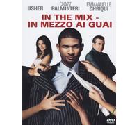 In the mix - In mezzo ai guai
