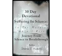 In the Morning When I Rise: A Journey From Silence to Breakthrough