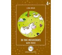 In the mountains with Hugo. Ediz. illustrata