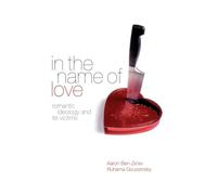 In the Name of Love: Romantic Ideology and Its Victims