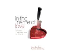 In the Name of Love: Romantic Ideology and Its Victims
