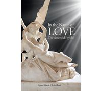 In the Name of Love: The Asteroid Psyche