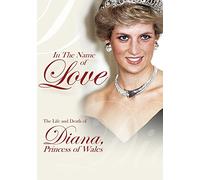In the Name of Love The Life and Death of Diana, Princess of Wales (DVD)