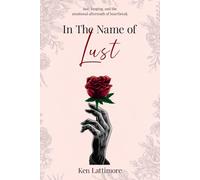 In the Name of Lust