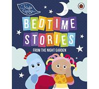 In the Night Garden: Bedtime Stories from the Night Garden (Copertina rigida)
