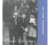 In The Nursery - Electric Edwardians