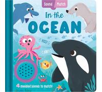 In the Ocean: An interactive, mix-and-match sound book for toddlers and young explorers