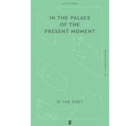 In the Palace of the Present Moment: 2