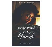 In The Palms Of My Hands