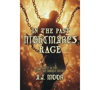 In the Past, Nightmares Rage: An "Intense and Restrictive" Male/Male Romance