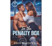In the Penalty Box: A Steamy Hockey Romance