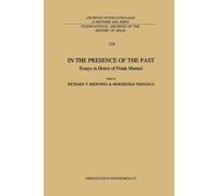 In the Presence of the Past - Richard T. Bienvenu - Springer, 1990