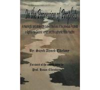 In the Procession of the Prophets: A meaningful and analytical study of the lives of the previous Prophets in light of the Quranic verses and the authentic noble Hadiths