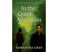 In the Quiet After Rain: 8