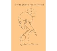 In the Quiet I Found Myself
