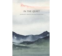 In the Quiet : Journaling Through the Ache of Child Loss: A Guided Grief Journal for Miscarriage, Stillbirth, and Infant Loss | Gentle Prompts for Healing, Comfort, and Remembering Your Baby