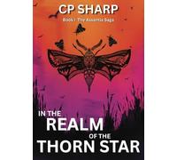 In the Realm of the Thorn Star: 1