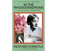 In the Rhododendrons: A Memoir with Appearances by Virginia Woolf