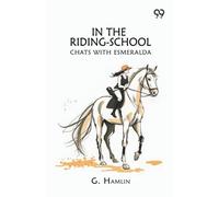 In The Riding-School: Chats With Esmeralda