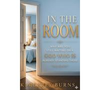 IN THE ROOM: WHY ARE YOU STILL WAITING ON A GOD WHO IS ALREADY STANDING THERE?