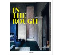 In the Rough: Raw Interiors & Rugged Makers