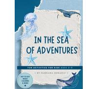 In the Sea of Adventures: Activities for kids ages 3-6