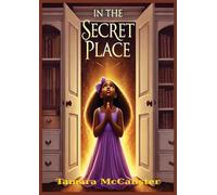 IN THE SECRET PLACE