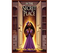 IN THE SECRET PLACE