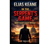In the Serpent's Game: Where Secrets Ignite Revenge