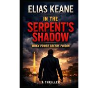 In the Serpent's Shadow: Where Power Breeds Poison