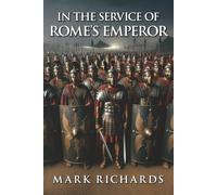 In the Service of Rome's Emperor
