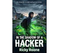 In the Shadow of a Hacker: 1