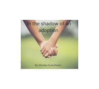 In the shadow of an adoption