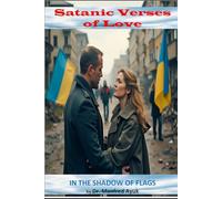 In the Shadow of Flags: Satanic Verses of Love