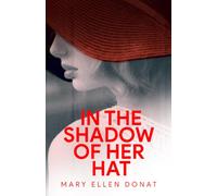 In the Shadow of Her Hat