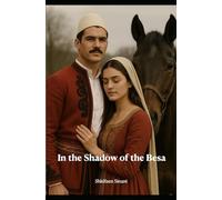 In the Shadow of the Besa: An Albanian legacy between loss, loyalty, and the silence of the heart.