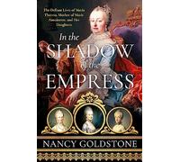 Nancy Goldstone In the Shadow of the Empress (Tascabile)