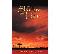 In the Shadow of the Lion