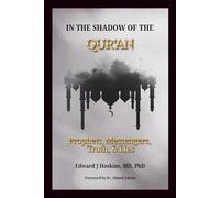 In the Shadow of the Qur'an: Prophets, Messengers, Truth & Lies