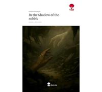 In the Shadow of the rubble. Life is a Story - story.one
